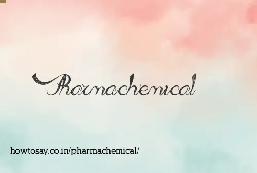 Pharmachemical