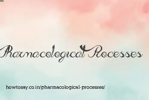 Pharmacological Processes
