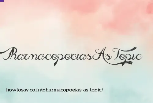 Pharmacopoeias As Topic
