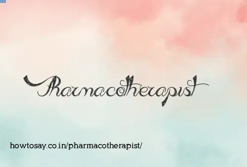 Pharmacotherapist