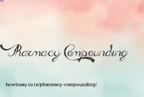 Pharmacy Compounding