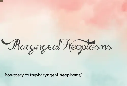 Pharyngeal Neoplasms