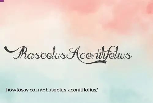 Phaseolus Aconitifolius