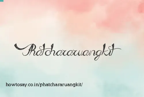 Phatchararuangkit