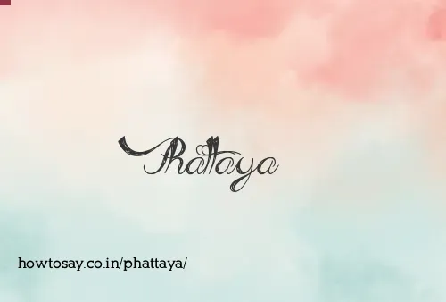 Phattaya
