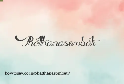 Phatthanasombati