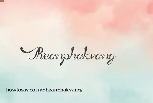 Pheanphakvang