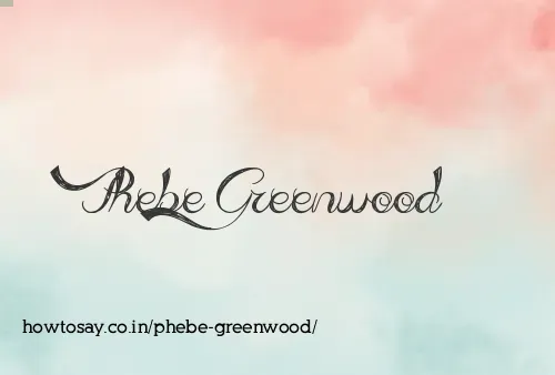 Phebe Greenwood