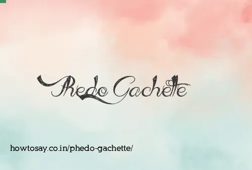 Phedo Gachette