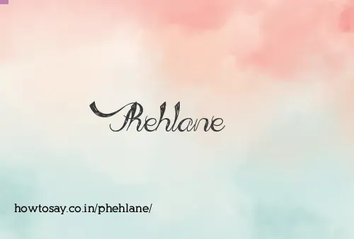 Phehlane