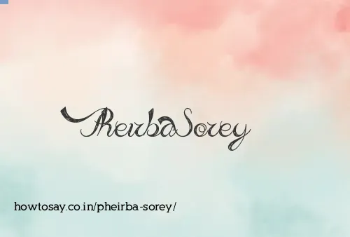 Pheirba Sorey