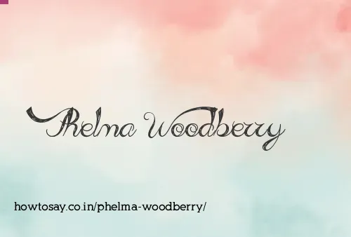 Phelma Woodberry