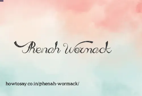 Phenah Wormack