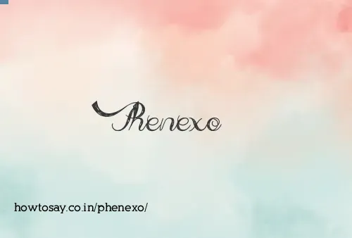 Phenexo