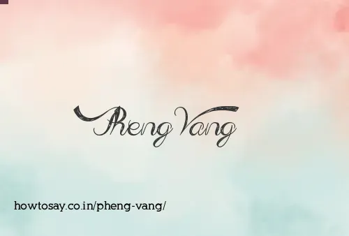 Pheng Vang
