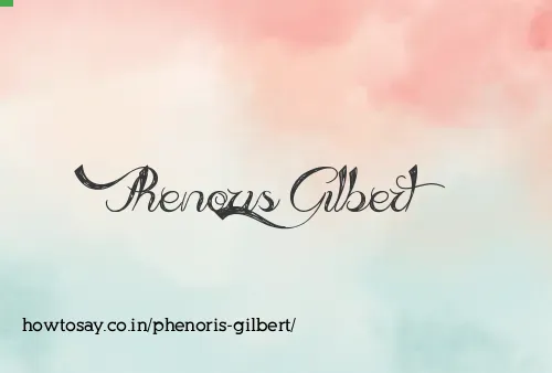 Phenoris Gilbert