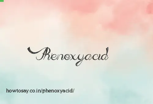 Phenoxyacid