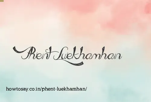 Phent Luekhamhan