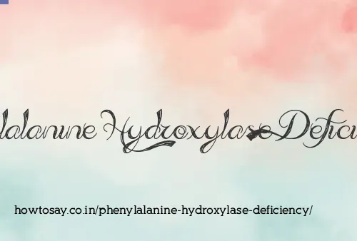 Phenylalanine Hydroxylase Deficiency