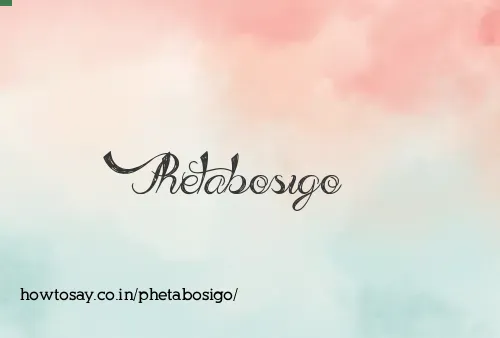 Phetabosigo