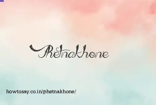 Phetnakhone