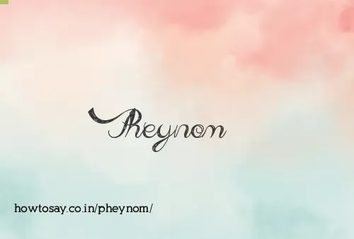 Pheynom