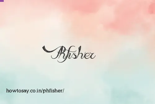 Phfisher