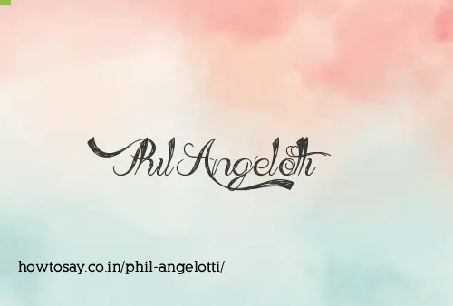 Phil Angelotti