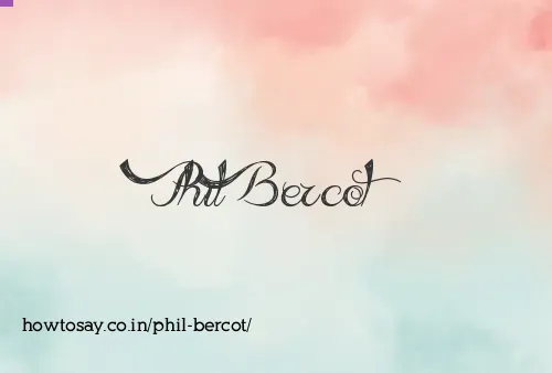 Phil Bercot