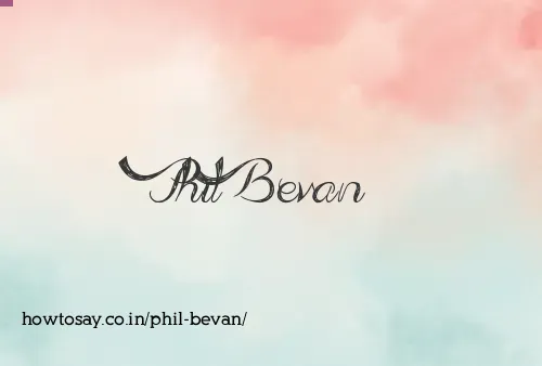 Phil Bevan