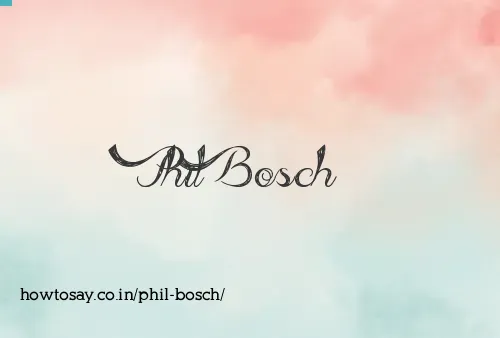 Phil Bosch