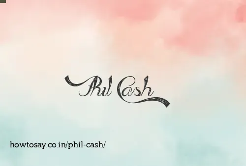 Phil Cash