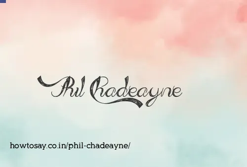 Phil Chadeayne