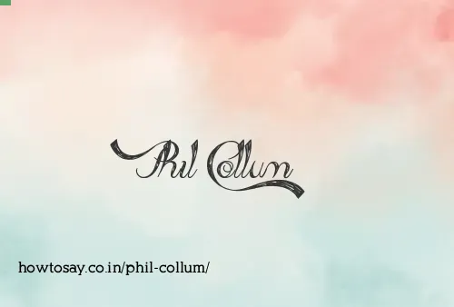 Phil Collum
