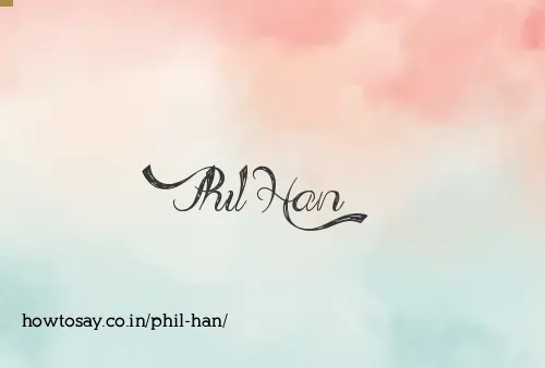 Phil Han