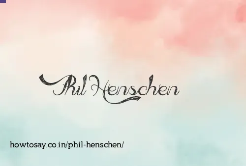 Phil Henschen