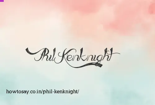 Phil Kenknight