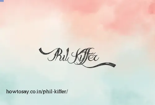 Phil Kiffer
