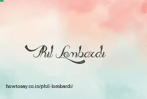 Phil Lombardi