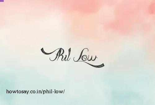 Phil Low