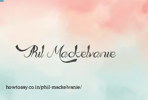 Phil Mackelvanie