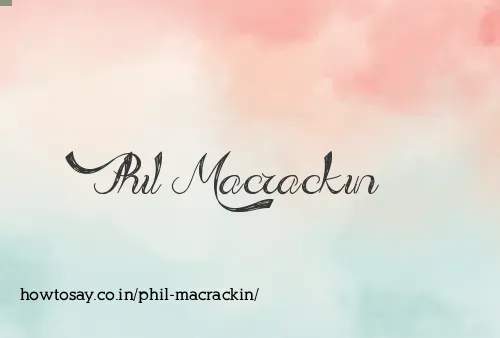 Phil Macrackin