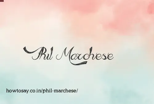 Phil Marchese