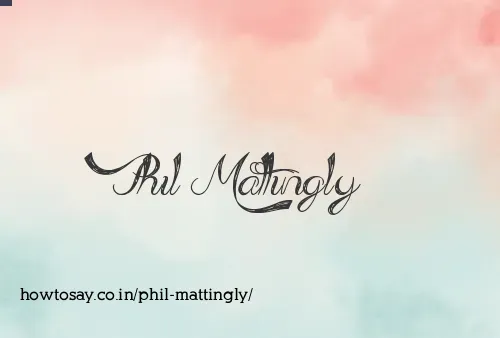 Phil Mattingly