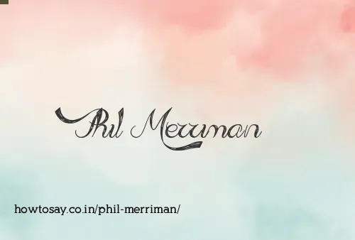 Phil Merriman