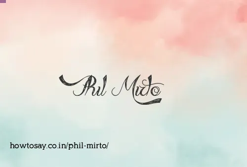 Phil Mirto