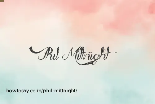 Phil Mittnight