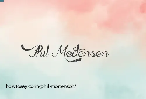 Phil Mortenson