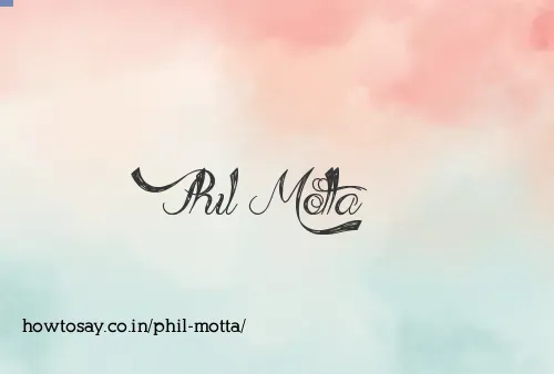 Phil Motta