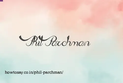 Phil Parchman
